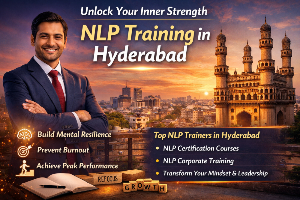 Unlock Your Inner Strength With NLP: Building Mental Resilience In Hyderabad